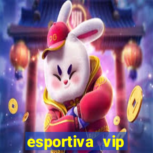 esportiva vip reclame aqui